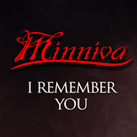 Minniva - I Remember You (Single)