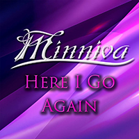Minniva - Here I Go Again (Single)