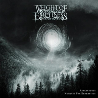 Weight Of Emptiness - Anfractuous Moments For Redemption