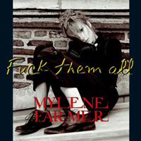 Mylene Farmer - Fuck them all (Single)