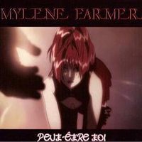 Mylene Farmer - Peut-etre toi (Single)