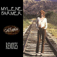 Mylene Farmer - California (Remixes)