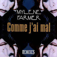 Mylene Farmer - Comme J'ai Mal