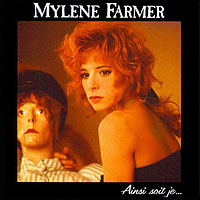 Mylene Farmer - Ainsi soit je