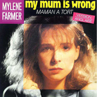 Mylene Farmer - My Mum Is Wrong (7'' Single)