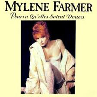 Mylene Farmer - Pourvu Qu'elles Soient Douces (Ep)
