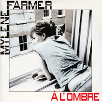Mylene Farmer - A L'ombre (Single)