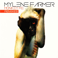 Mylene Farmer - Monkey Me (Remixes) (Ep)