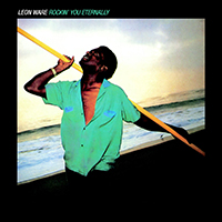 Ware, Leon - Rockin' You Eternally (Reissue 2001)