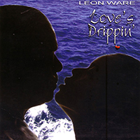 Ware, Leon - Love's Drippin'