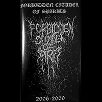 Forbidden Citadel Of Spirits - 2006-2009