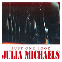 Michaels, Julia - Just One Look (Single)