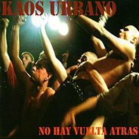 Kaos Urbano - No Hay Vuelta Atras
