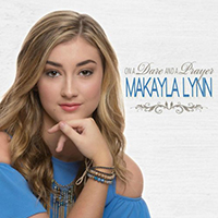 Lynn, Makayla - On A Dare and A Prayer