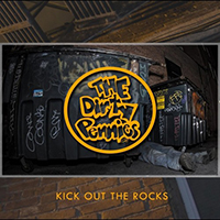 Dirty Pennies - Kick Out the Rocks