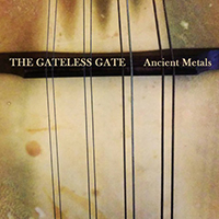 Gateless Gate - Ancient Metals