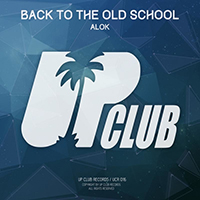 Alok - Back To The Old School (EP)