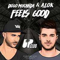 Alok - Feels Good (with Diego Miranda) (Single)
