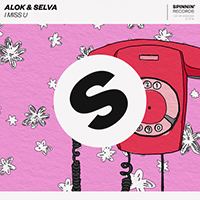Alok - I Miss U (with Selva) (Single)