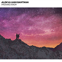 Alok - Proximo amor (with Luan Santana) (Single)