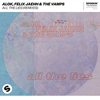 Alok - All The Lies (Remixes) (Single)
