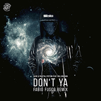 Alok - Don't Ya (Fabio Fusco Remix) (with Fractal System, Bea Jourdan) (Singlea)