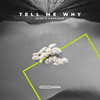 Alok - Tell Me Why (VIP Mix) (with Harrison) (Single)