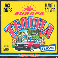 Jax Jones - Tequila (Single) (feat. Martin Solveig & Dragonette, Raye, Europa)