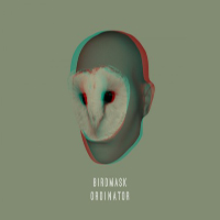 Birdmask - Ordinator (EP)