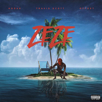 Kodak Black - ZEZE (Feat. Travis Scott & Offset) (Single)