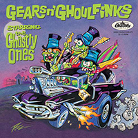 Ghastly Ones - Gears N'Ghoulfinks (EP)