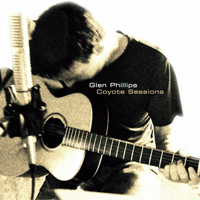 Phillips, Glen - Coyote Sessions