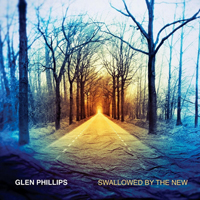 Phillips, Glen - Swallowed by the New