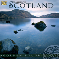 Golden Bough - Songs of Scotland