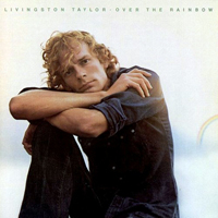 Taylor, Livingston - Over The Rainbow (LP)