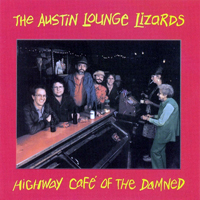 Austin Lounge Lizards - Highway Caf