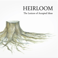 Heirloom (CAN) - The Lexicon Of Accepted Ideas (EP)