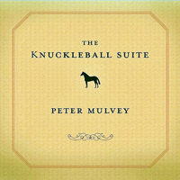 Mulvey, Peter - The Knuckleball Suite