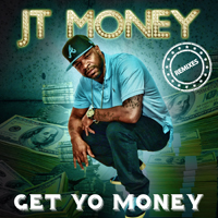 JT Money - Get Yo Money [Remixes] (Single)