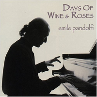 Pandolfi, Emile - Days Of Wine And Roses