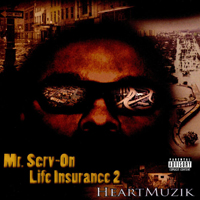 Mr. Serv-On - Life Insurance 2. Heart Muzik