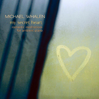 Whalen, Michael - My Secret Heart