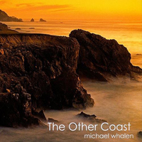 Whalen, Michael - The Other Coast