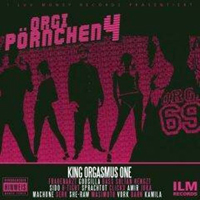 King Orgasmus One - Orgi Pornchen 4 (Der Soundtrack)