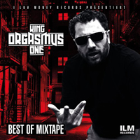King Orgasmus One - Best Of Mixtape (Mixtape)