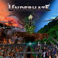 Underhate - Acts Of Oppression