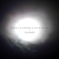 Miller, Gavin - Russell.M.Harmon & Gavin Miller - Islands (EP)