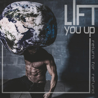 Return For Refund - Lift You Up