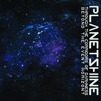 Planetshine - Through the Corridors of Darkness Beyond the Event Horizont (EP)