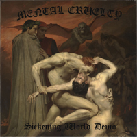 Mental Cruelty - Sickening World (Demo)